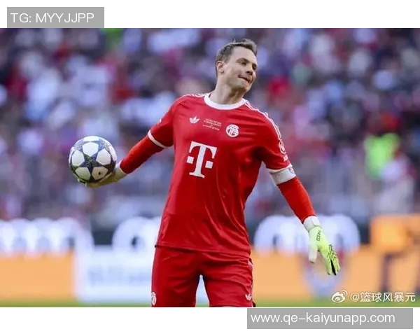 诺伊尔强调球队配合日益默契每位球员明确自身职责与角色